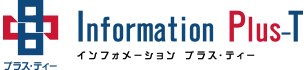 Information Plus-T インフォメーション プラス・ティ